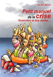 Petit Manuel De La Crise Financière