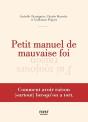 Petit Manuel De La Mauvaise Foi - Preview