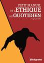 Petit Manuel De L'Éthique Au Quotidien - Preview