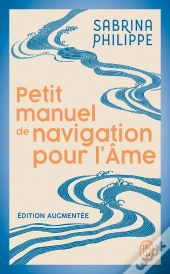 Petit Manuel De Navigation Pour L'Âme