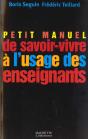 Petit Manuel De Savoir Vivre A L'Usage Des Enseignants - Preview