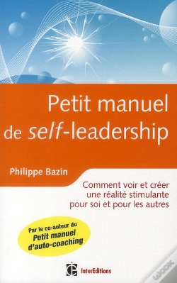 Capa do artigo petit manuel de (self)-leadership ; comment créer une réalité stimulante pour soi et pour les autres
