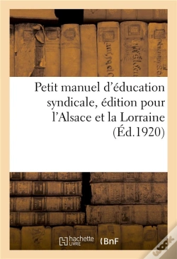 Capa do artigo Petit Manuel D'Education Syndicale, Edition Pour L'Alsace Et La Lorraine