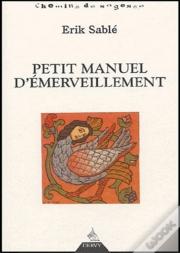 Petit Manuel D'Émerveillement