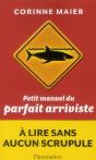 Petit Manuel Du Parfait Arriviste - Preview