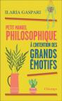 Petit Manuel Philosophique À L'Intention Des Grands Émotifs - Preview