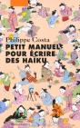 Petit Manuel Pour Ecrire Des Haikus - Preview
