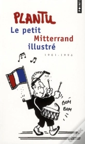 Capa do artigo Petit Mitterrand Illustre. 1981-1996 (Le
