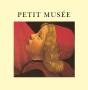 Petit Musée - Preview