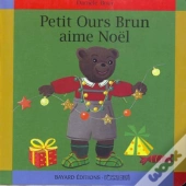 Petit Ours Brun Aime Noël