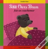 Petit Ours Brun Fait Un Cauchemar