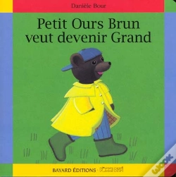 Capa do artigo Petit Ours Brun Veut Devenir Grand