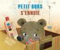 Petit Ours S'Ennuie - Preview