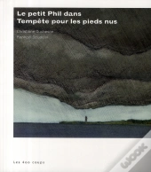 Petit Phil Dan Tempête Pour Les Pieds