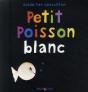 Petit Poisson Blanc - Preview