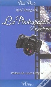 Petit Precis De Photographie Argentique 