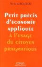 Petit Précis D'Économie Appliquée À L'Usage Du Citoyen Pragmatique - Preview