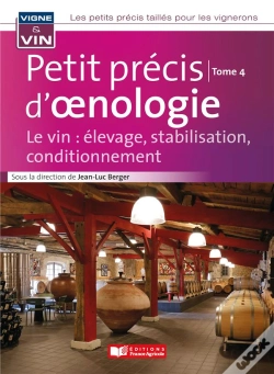 Capa do artigo Petit Précis D'Oenologie Tome 4 : Le Vin : Élevage, Stabilisation, Conditionnement