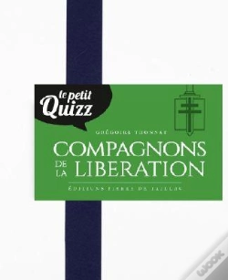 Capa do artigo Petit Quizz Des Compagnons De La Libération
