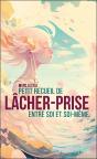 Petit Recueil De Lâcher-Prise Entre Soi Et Soi-Même - Preview