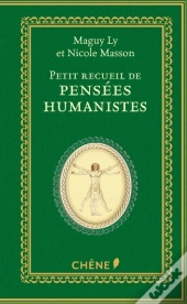 Petit Recueil De Pensées Humanistes