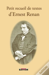 Petit Recueil De Textes D'Ernest Renan