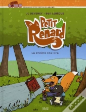 Petit Renard ; La Rivière Cra-Cra