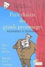 Petit Théâtre Des Grands Personnages T.5 ; Prophètes Et Écrivains ; Moïse, Jésus, Mahomet, Shakespeare, Molière, Victor Hugo - Preview