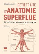 Petit Traité D'Anatomie Superflue : L'Évolution À Travers Notre Corps