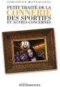 Petit Traité De La Connerie Des Sportifs Et Autres Concernés - Preview