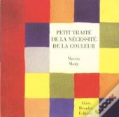 Petit Traite De La Necessite De La Couleur