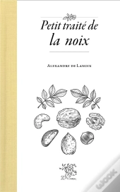 Petit Traité De La Noix