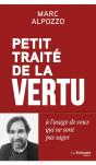 Petit Traité De La Vertu : À L'Usage Des Gens Qui Ne Sont Pas Sages - Preview