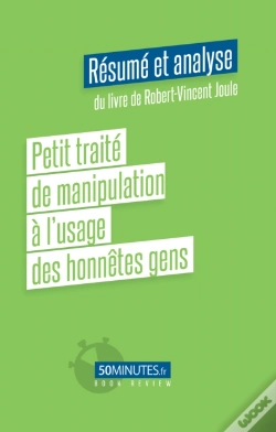 Capa do artigo Petit Traité De Manipulation À L’Usage Des Honnêtes Gens (Résumé Et Analyse Du Livre De Robert-Vincent Joule)