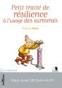 Petit Traite De Resilience A L'Usage Des Surmenes - Preview