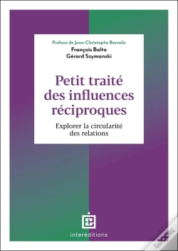 Capa do artigo Petit Traité Des Influences Réciproques : Explorez La Circularité Des Relations (2e Édition)