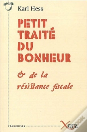 Capa do artigo Petit Traité Du Bonheur Et De La Résistance Fiscale