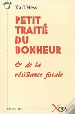 Capa do artigo Petit Traité Du Bonheur Et De La Résistance Fiscale
