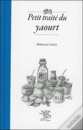 Petit Traité Du Yaourt
