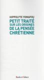 Petit Traite Sur Les Origines De La Pensee Chretienne - Preview