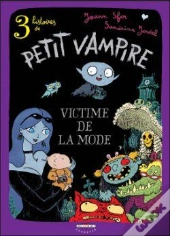 Petit Vampire Tome 1 : Victime De La Mode