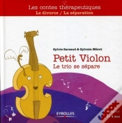 Capa do artigo Petit Violon ; Le Trio Se Sépare ; Le Divorce/La Séparation ; À Partir De 4 Ans