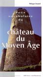 Petit Vocabulaire Du Château Du Moyen Age - Preview