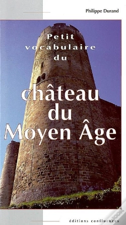 Capa do artigo Petit Vocabulaire Du Château Du Moyen Age
