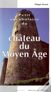 Capa do artigo Petit Vocabulaire Du Château Du Moyen Age