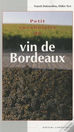 Capa do artigo Petit Vocabulaire Du Vin De Bordeaux