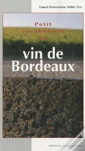 Capa do artigo Petit Vocabulaire Du Vin De Bordeaux