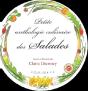 Petite Anthologie Culinaire Des Salades - Preview
