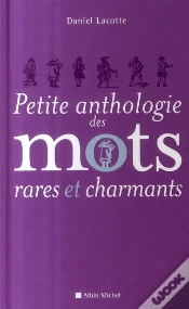 Capa do artigo Petite Anthologie Des Mots Rares Et Charmants