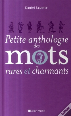 Capa do artigo Petite Anthologie Des Mots Rares Et Charmants